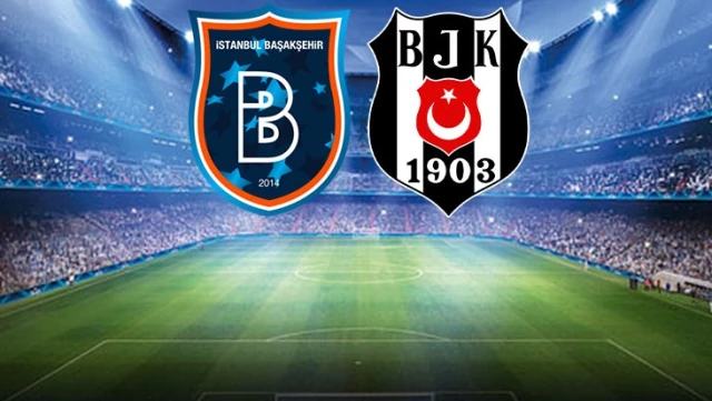 Beşiktaş, Süper Lig’in 31. Haftasında Başakşehir ile Deplasmanda Karşılaşacak