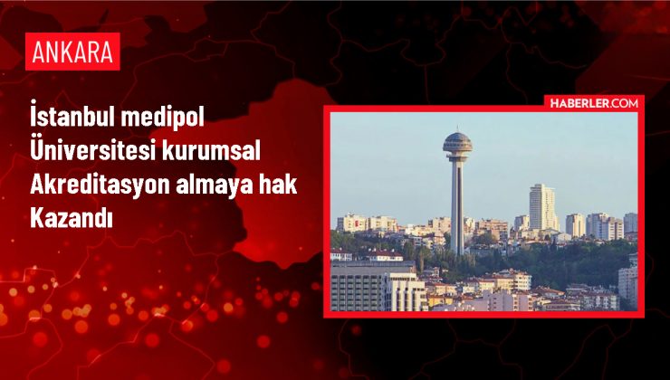 İstanbul Medipol Üniversitesi YÖKAK’tan akreditasyon aldı