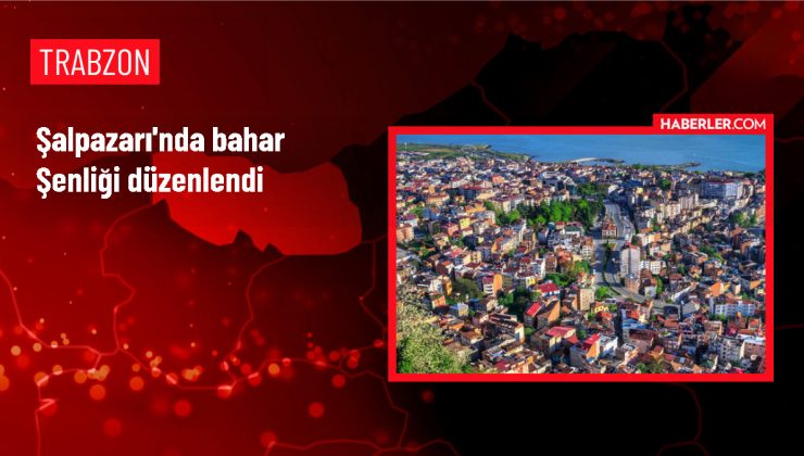 Trabzon Şalpazarı’nda Ayten Yılmaz Mesleki ve Teknik Anadolu Lisesi’nde Bahar Şenliği düzenlendi