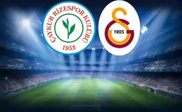 Çaykur Rizespor-Galatasaray maçının ilk 11’leri belli oldu