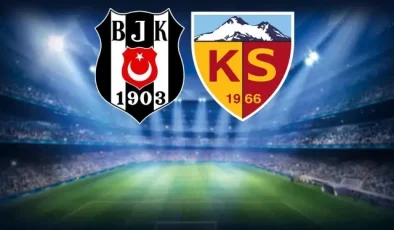 Beşiktaş-Kayserispor maçının ilk 11’leri belli oldu