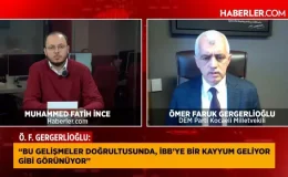 Ömer Faruk Gergerlioğlu: İBB’ye kayyum atanabilir, İmamoğlu’nun adaylığı engellenmeye çalışılıyor