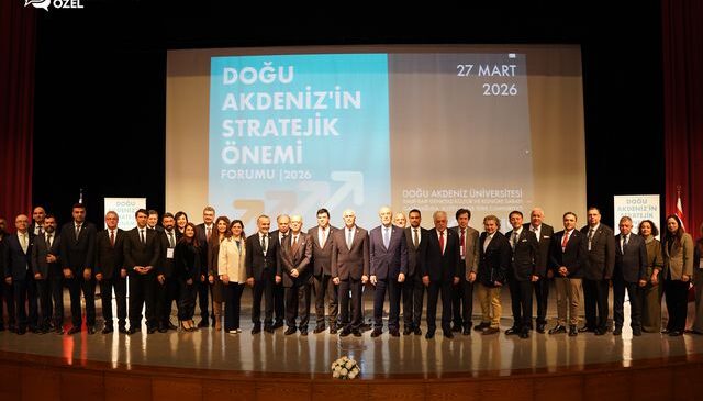 Doğu Akdeniz’in Stratejik Önemi Forumu’nda jeopolitik ve uluslararası ilişkiler ele alındı