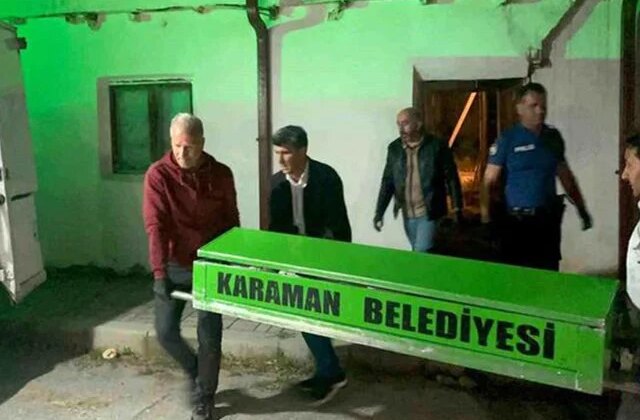 Karaman’da yalnız yaşayan yaşlı adam evinde ölü bulundu