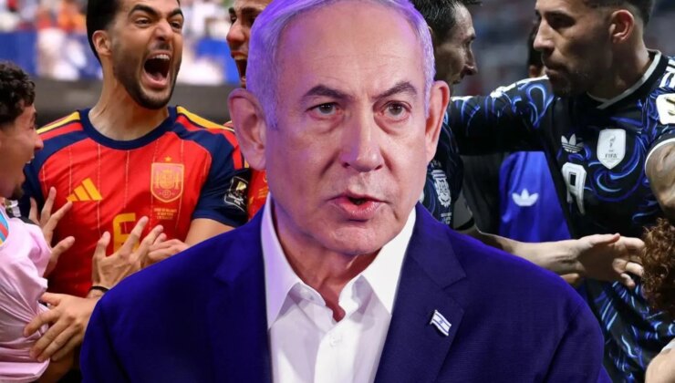 Netanyahu tarihi final öncesi tarafını seçti: Vamos Argentina