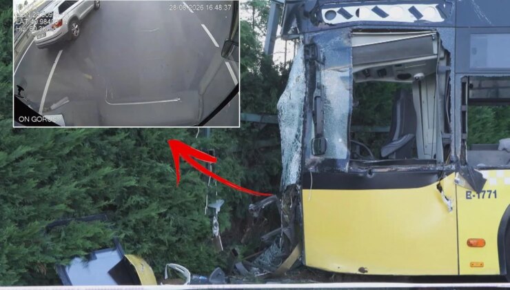 2 kişinin öldüğü İETT otobüsü kazası araç içi kamerasında