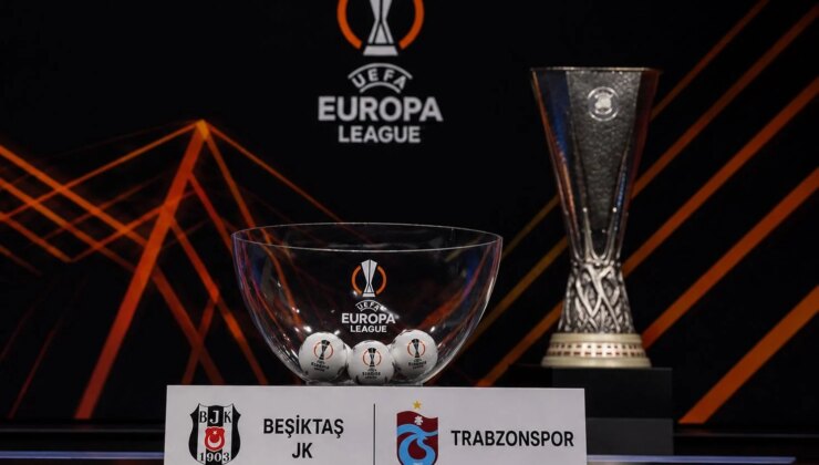 Kuralar çekildi! İşte Beşiktaş ve Trabzonspor’un Avrupa Ligi’ndeki rakipleri