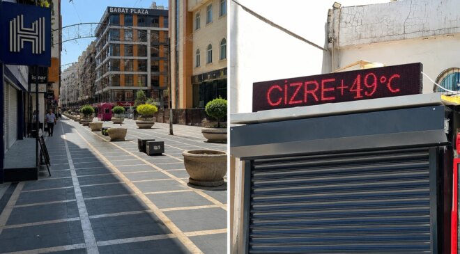 Cizre’de termometre 49 dereceyi gösterdi, caddeler boş kaldı