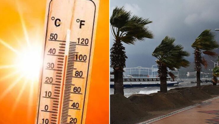 Meteoroloji uyardı! Bir yanda kavurucu sıcak bir yanda sert rüzgar